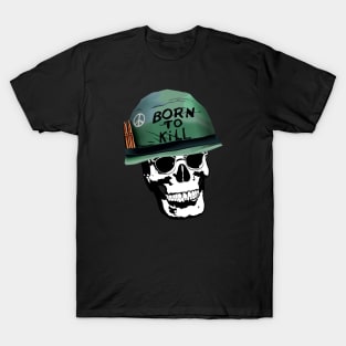 born to kill T-Shirt